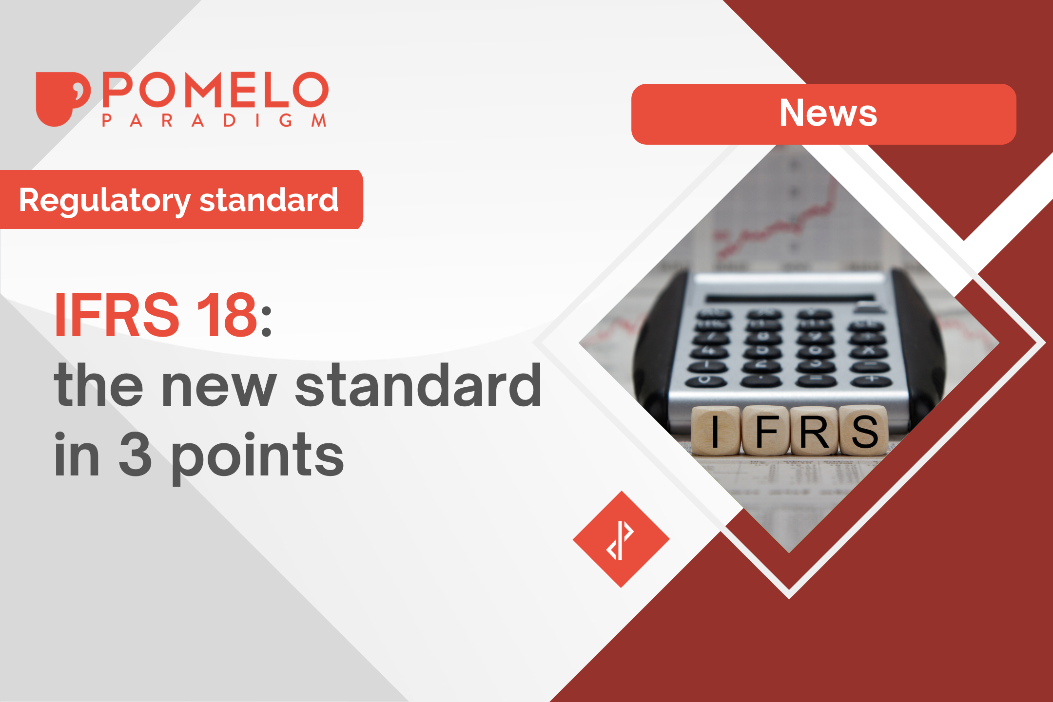 3 facts about IFRS 18 standards - Pomelo-Paradigm